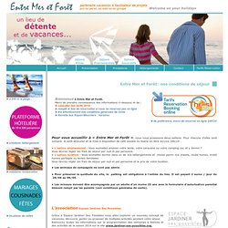 Entre Mer et Forêt - solutions de location d’espace, d’hébergement et de restauration - Charente Maritime - Conditions générales de ventes - tarifs - réservations