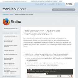 Firefox restaurieren – Add-ons und Einstellungen zurücksetzen