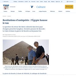 Restitutions d'antiquités : l'Égypte hausse le ton