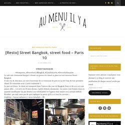 [Resto] Street Bangkok, street food – Paris 10
