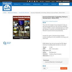Insurance Restoration Contracting: Startup to Success Book + eBook (PDF) - Construction Manuals - Books and Software - Craftsman Book Company