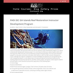 PADI Instructor Development Course (IDC) with Platinum CD Holly Macleod