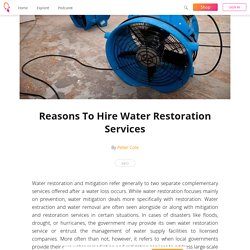 Reasons To Hire Water Restoration Services