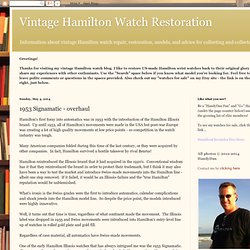 Vintage Hamilton Watch Restoration: 1953 Signamatic - overhaul