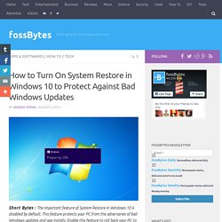 How to Turn On System Restore in Windows 10 to Protect Against Bad Windows Updates