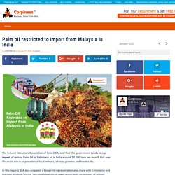 Palm oil restricted to import from Malaysia in India - Corpiness