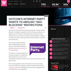 Dotcom's Internet Party Wants to Abolish "Geo Blocking" Restrictions