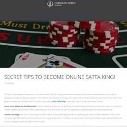 Satta King Result - Secret Tips to Become Online Satta King!