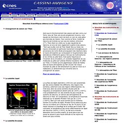 Resultats Scientifiques Cassini-Huygens : Titan, Japet, Encelade