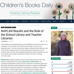 NAPLAN Results and the Role of the School Library and Teacher Librarian