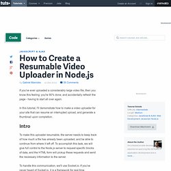 How to Create a Resumable Video Uploader in Node.js
