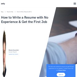 First Resume with No Work Experience Samples (A Step-by-Step Guide)