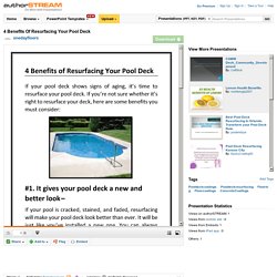 4 Benefits of Resurfacing Your Pool Deck