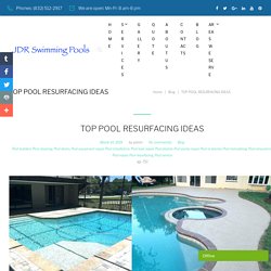 Top pool resurfacing ideas Pool decks, Pool plaster , Pool re plaster