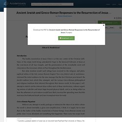 Ancient Jewish and Greco-Roman Responses to the Resurrection of Jesus