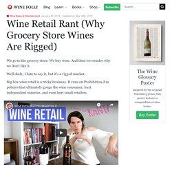 Wine Retail Rant (Why Grocery Store Wines Are Rigged)