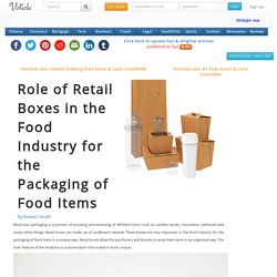 Role of retail boxes in the food industry for the packaging of food items