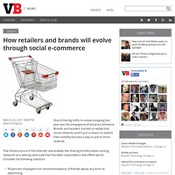 How retailers and brands will evolve through social e-commerce