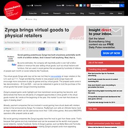 Zynga brings virtual goods to physical retailers