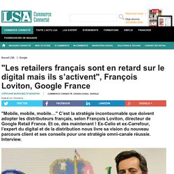 "Les retailers français sont en retard sur le...