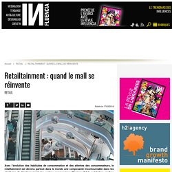 Retailtainment : quand le mall se réinvente