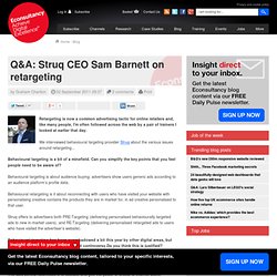 Q&A: Struq CEO Sam Barnett on retargeting