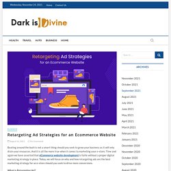 Retargeting Ad Strategies for an Ecommerce Website