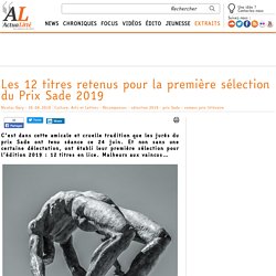 Les 12 titres retenus pour la première sélection du Prix Sade 2019