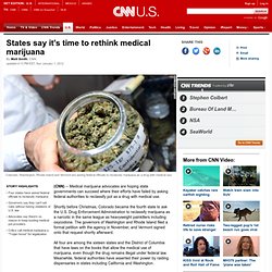 States say it's time to rethink medical marijuana