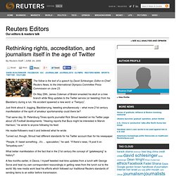 Rethinking rights, accreditation, and journalism itself in the age of Twitter