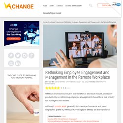 Rethinking Employee Engagement and Management in the Remote Workplace