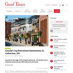 Canada’s Top Retirement Destinations: St. Catharines, ON - Good Times