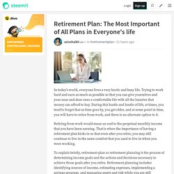 Retirement Plan: The Most Important of All Plans in Everyone's life
