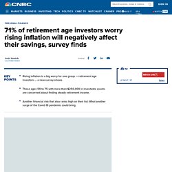 71% of retirement age investors worry inflation will hurt their savings