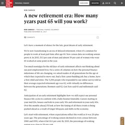 A new retirement era: How many years past 65 will you work?