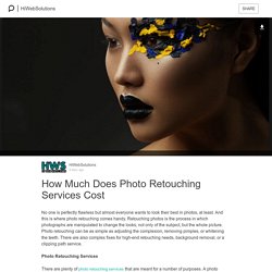 How Much Does Photo Retouching Services Cost