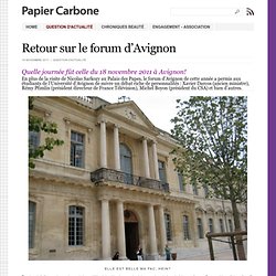 Retour sur le forum d’Avignon - Papier Carbone