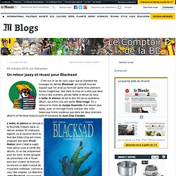 Un retour jazzy et réussi pour Blacksad - Le Comptoir de la BD - Blog LeMonde.fr