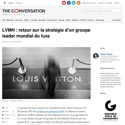 LVMH : retour sur la stratégie d’un groupe leader mondial du luxe