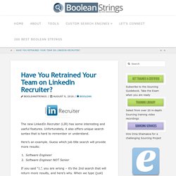 Have You Retrained Your Team on LinkedIn Recruiter?