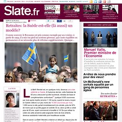 Retraites: la Suède est-elle (là aussi) un modèle?