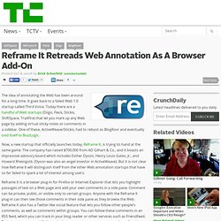 Reframe It Retreads Web Annotation As A Browser Add-On