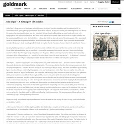 John Piper - A Retrospect of Churches « Goldmark Goldmark