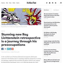 Stunning new Roy Lichtenstein retrospective is a journey through his preoccupations