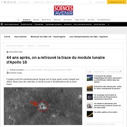 44 ans après, on a retrouvé la trace du module lunaire d'Apollo 16