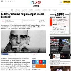 Le trésor retrouvé du philosophe Michel Foucault