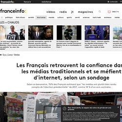 Les Français retrouvent la confiance dans les médias traditionnels et se méfient d'internet, selon un sondage