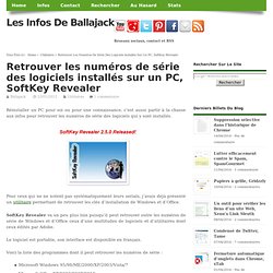 Retrouver les numéros de série des logiciels installés sur un PC, SoftKey Revealer