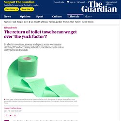 The return of toilet towels: can we get over 'the yuck factor'?