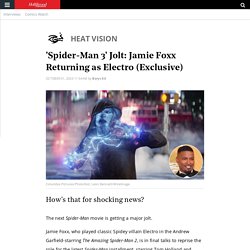 'Spider-Man 3' Jolt: Jamie Foxx Returning as Electro (Exclusive)
